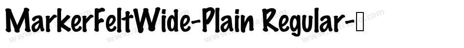 MarkerFeltWide-Plain Regular字体转换